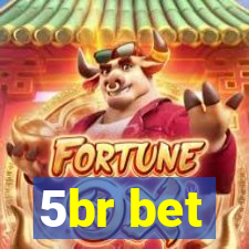 5br bet